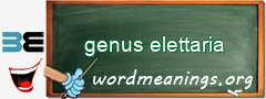 WordMeaning blackboard for genus elettaria